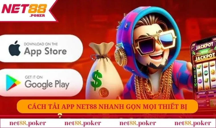 Cách tải ứng dụng NET88 nhanh gọn trên mọi thiết bị