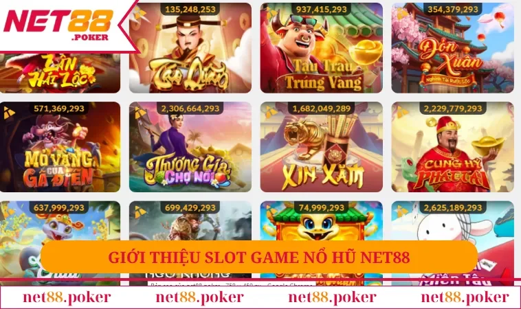 Giới thiệu slot game nổ hũ Net88