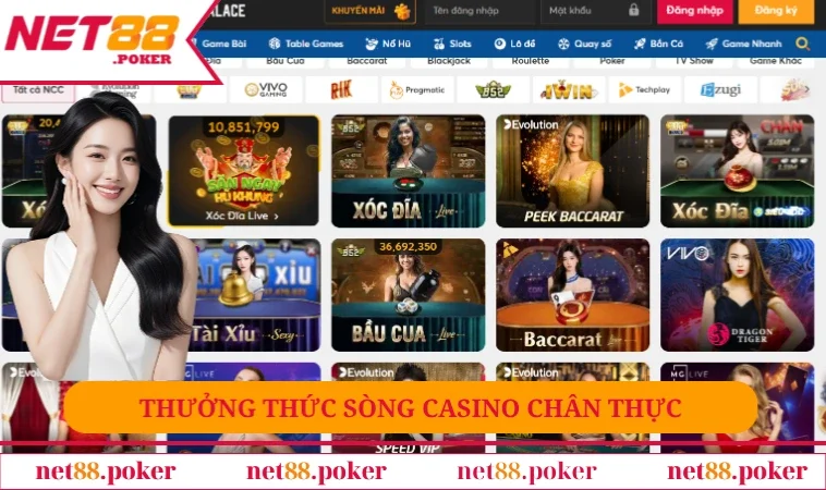 Thưởng thức sòng casino chân thực