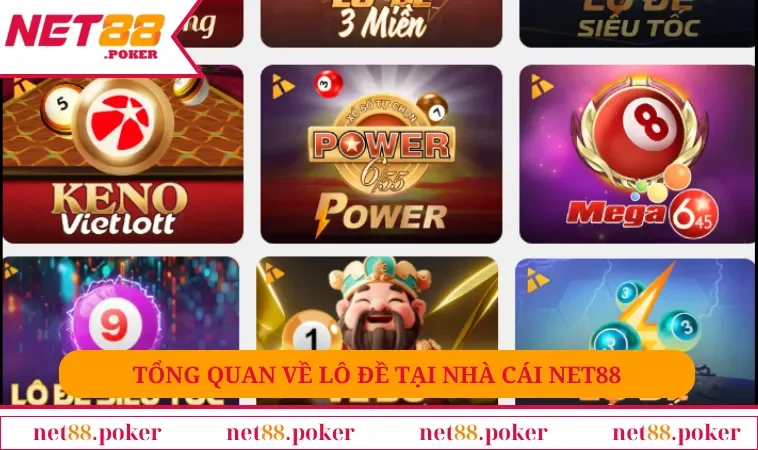 Tổng quan về lô đề tại nhà cái NET88